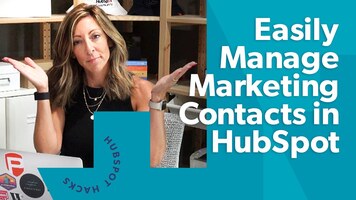 Automatically Manage Marketing Contacts in HubSpot