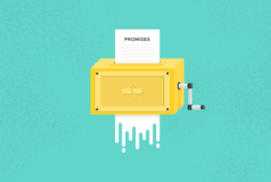 The 4 Kinds of Promises You Should Never Make to Customers
