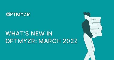 What's New in Optmyzr: March 2022