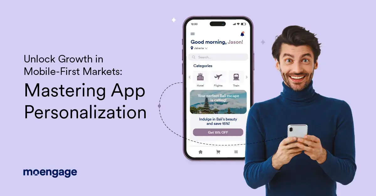 Unlock Growth in Mobile-First Markets: Mastering App Personalization