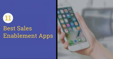 11 Best Sales Enablement Apps (By Use Case)