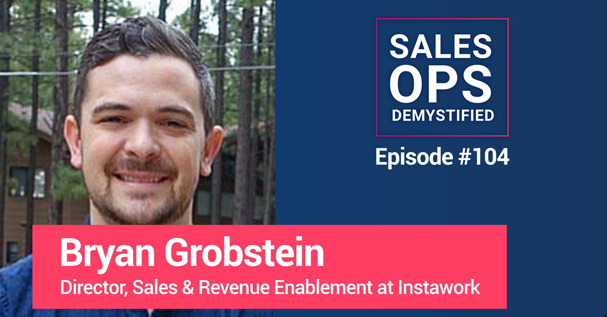 Director, Sales & Revenue Enablement: Bryan Grobstein of Instaworks