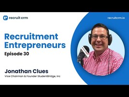 Recruitment Entrepreneurs - Episode 30 - ft. Jonathan Clues
