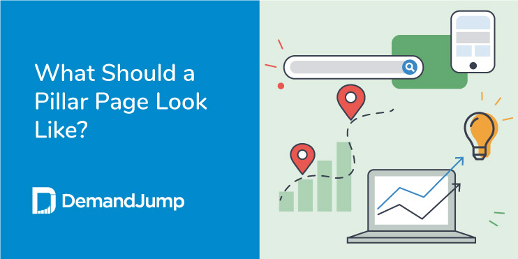 What Should a Pillar Page Look Like?
