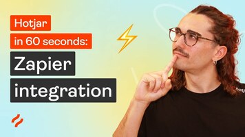 Hotjar in 60 Seconds: Zapier integration