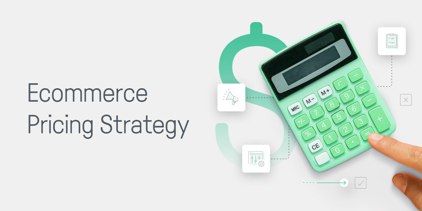 How to Choose the Best Ecommerce Pricing Strategy