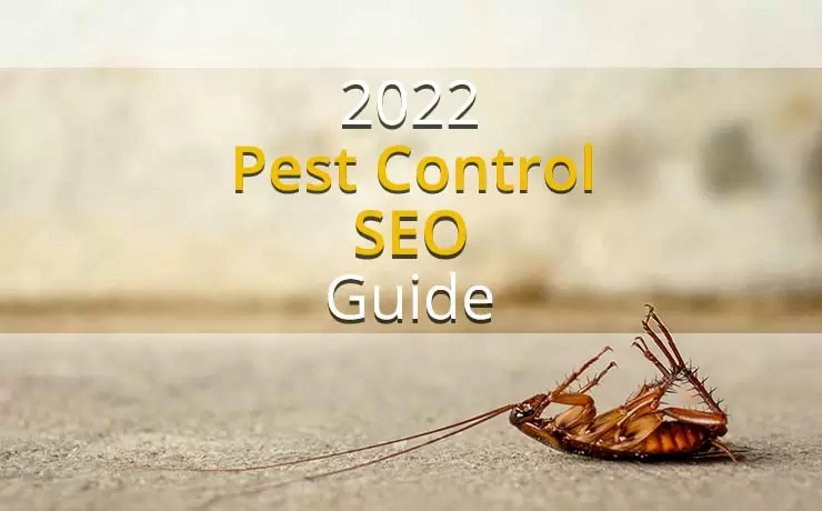 2022 Pest Control SEO Guide