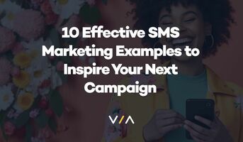 10 Effective SMS Marketing Examples to Inspire Your Next Campaign