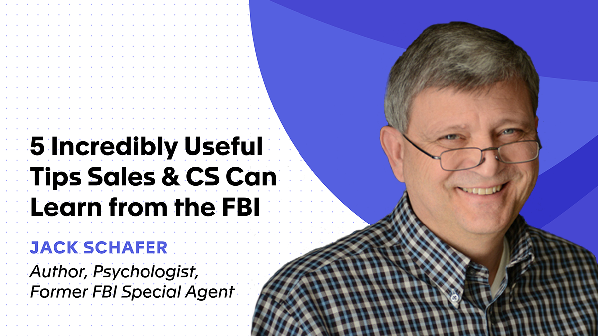 5 Incredibly Useful Tips Sales & CS Can Learn from the FBI