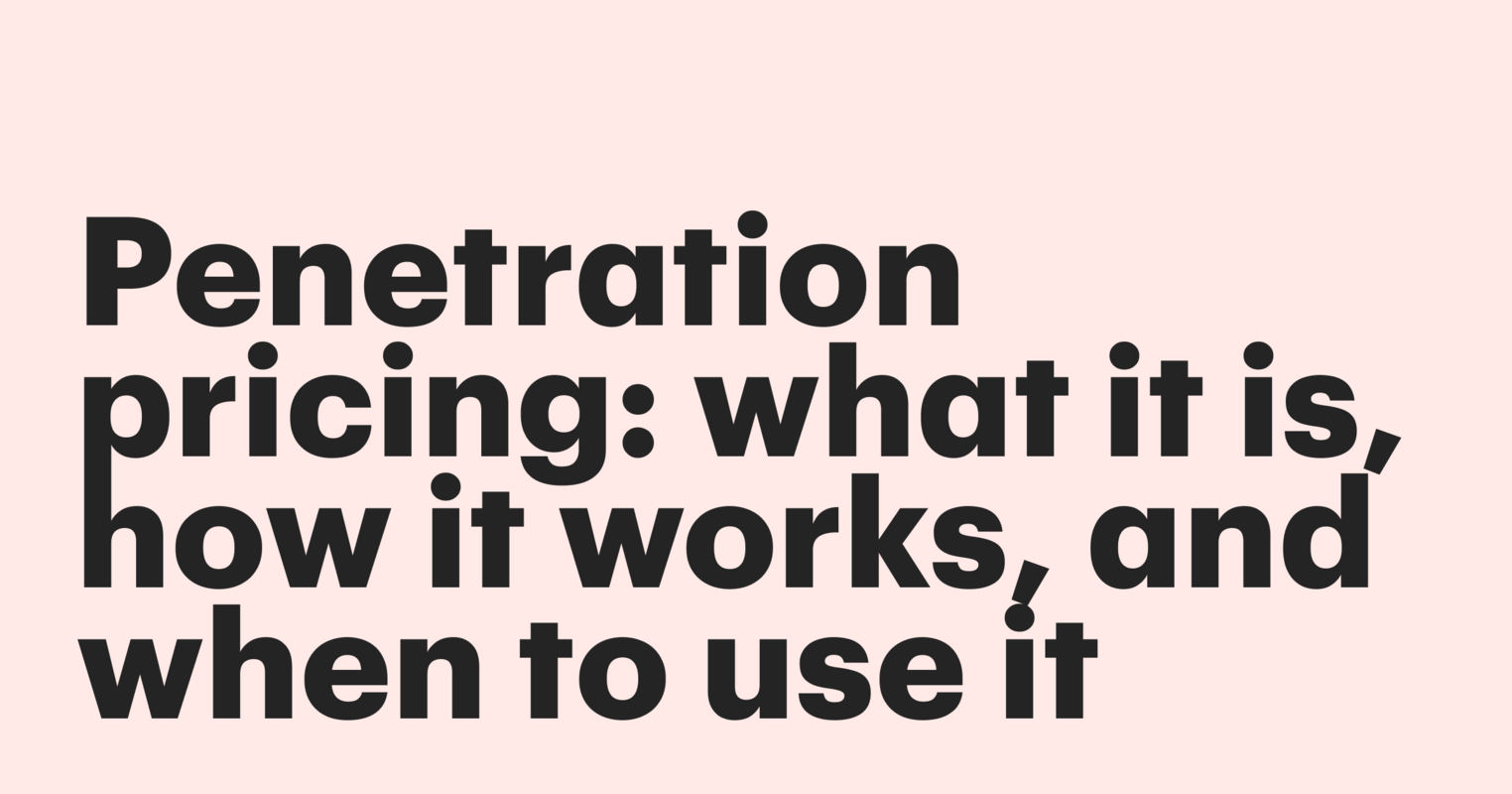What is penetration pricing?