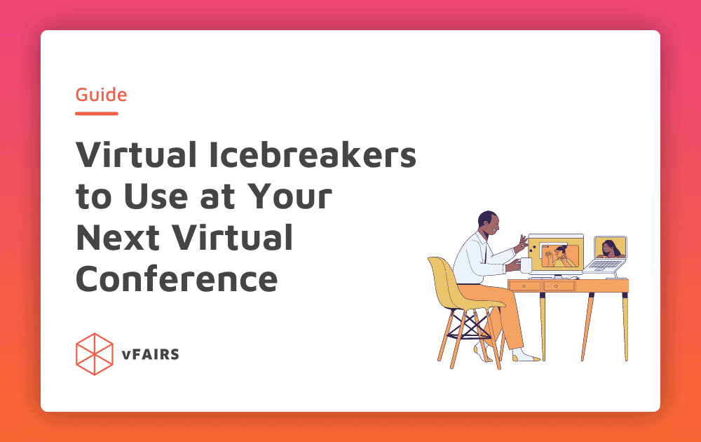 Virtual Icebreakers to Use at Your Next Virtual Conference