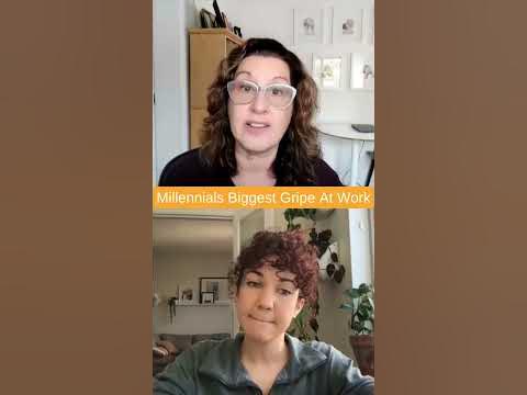 Millennials Biggest Gripe at Work