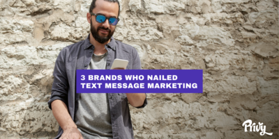 3 Ecommerce Brands Who Have Nailed Text Message Marketing