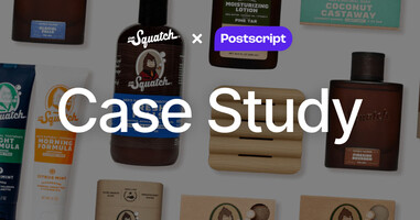 Dr. Squatch Uses Postscript AI to Drive a Double-Digits Revenue Lift