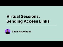 Virtual Sessions - Sending Access Links