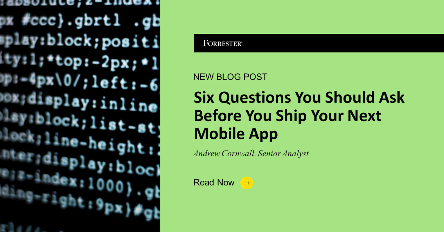 Six Questions You Should Ask Before You Ship Your Next Mobile App