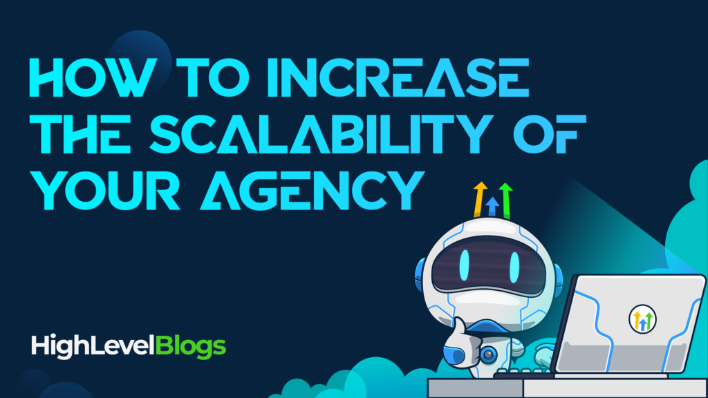 How to Increase the Scalability of Your Agency