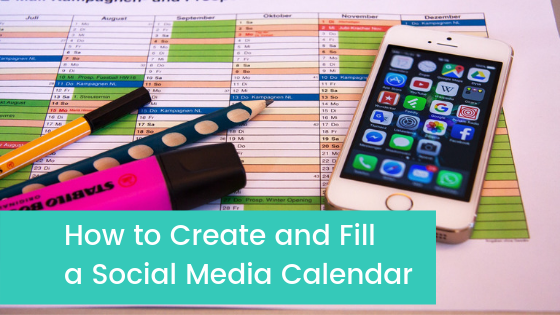 How to Create and Fill a Social Media Calendar