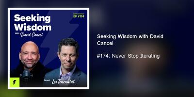 #174: Never Stop Iterating