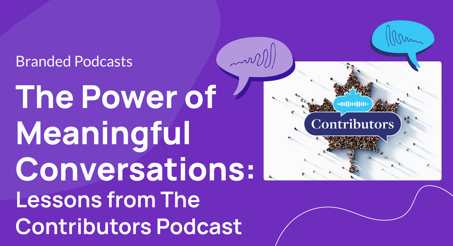 The Power of Meaningful Conversations: Lessons from The Contributors Podcast