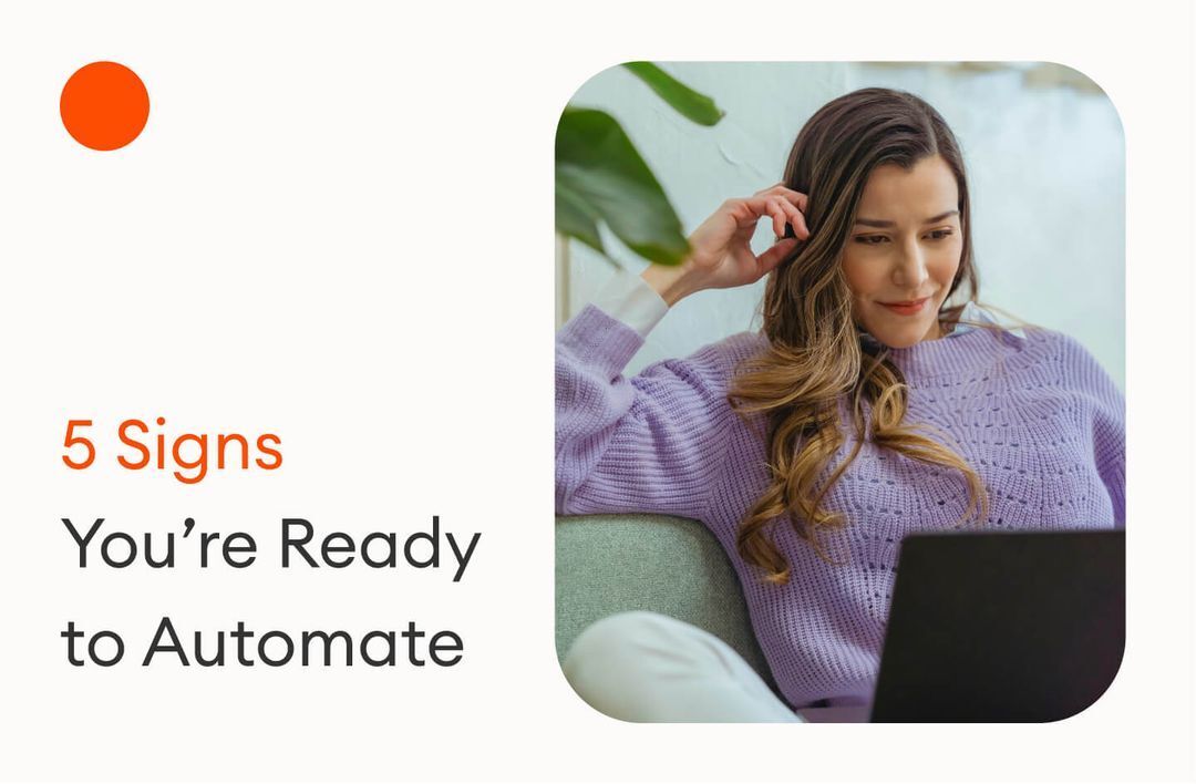 Why Chatbots? Five Signs You're Ready to Automate