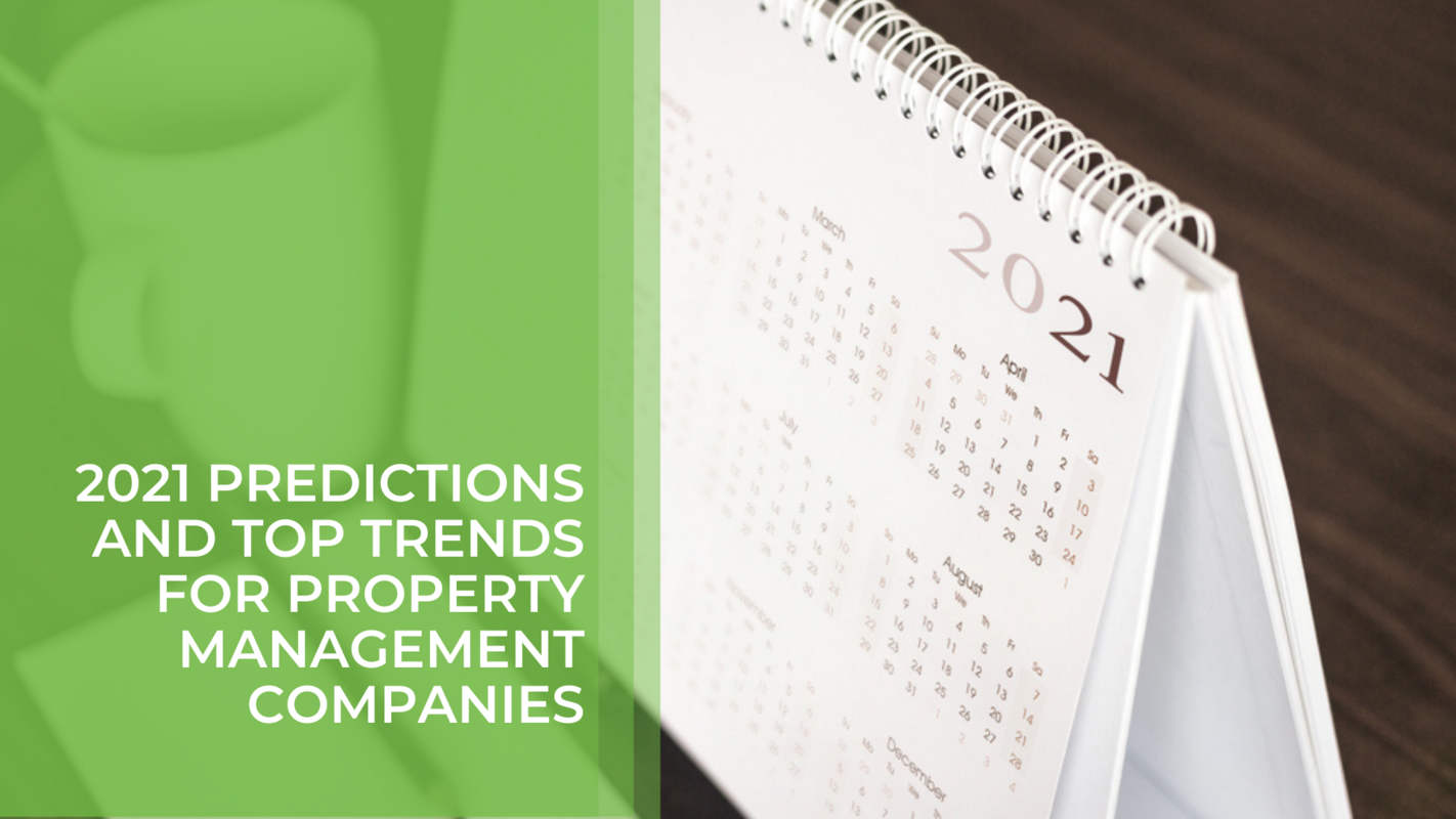2021 Predictions and Top Trends for Property Management Companies