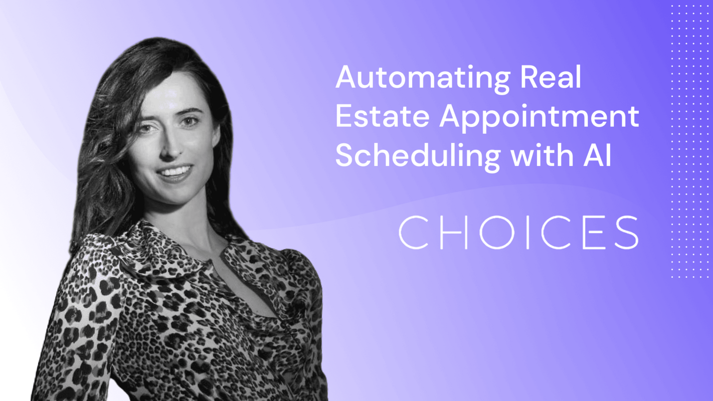 AI-Powered Real Estate Appointment Scheduling: How Choices Boosted Conversion to 9%