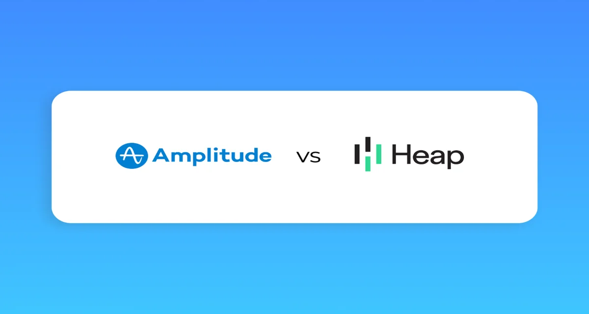 Amplitude vs. Heap: How to Pick the Best Web Analytics Tool?