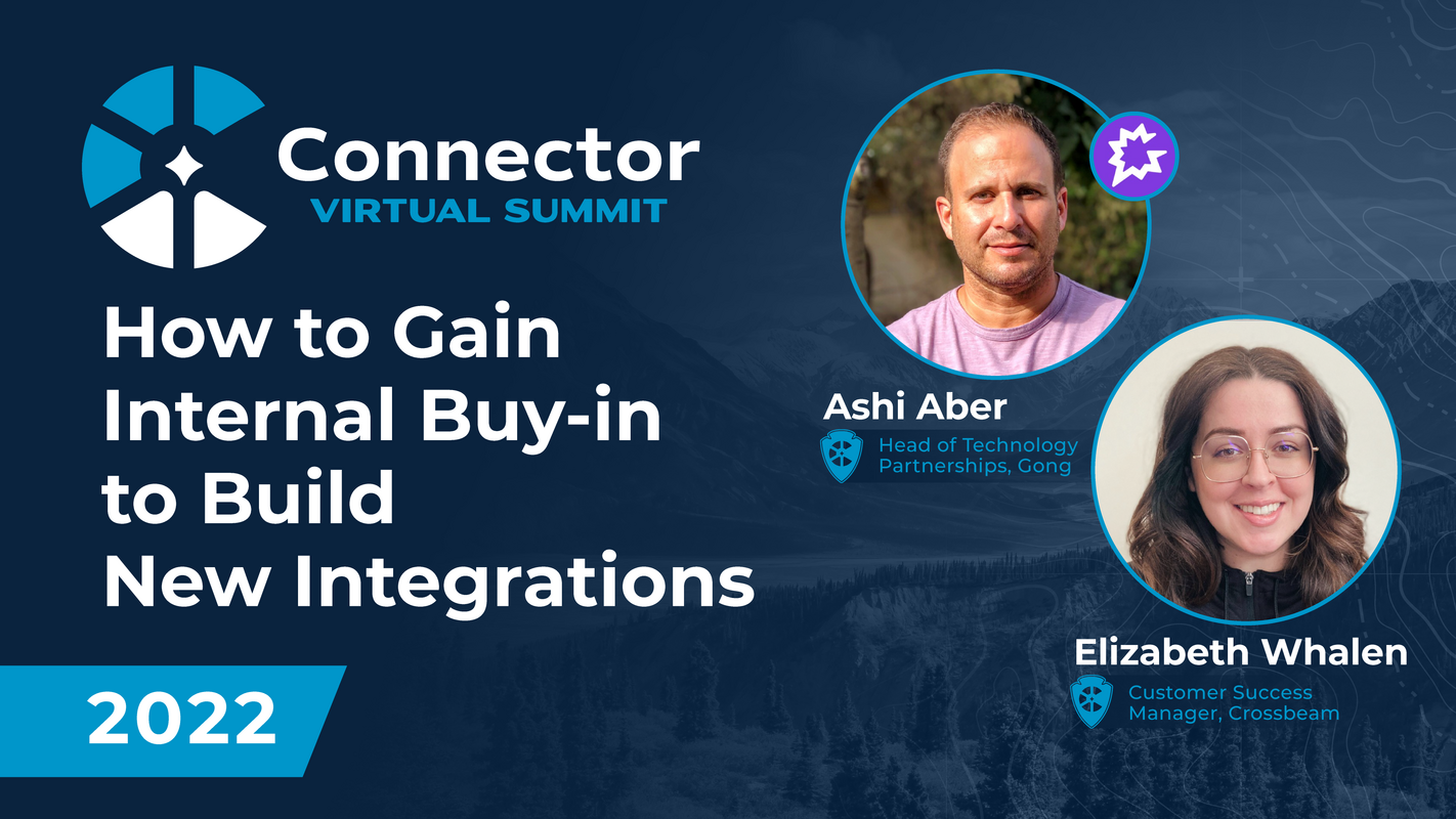 How to Gain Internal Buy-in to Build New Integrations | Connector Summit 2022