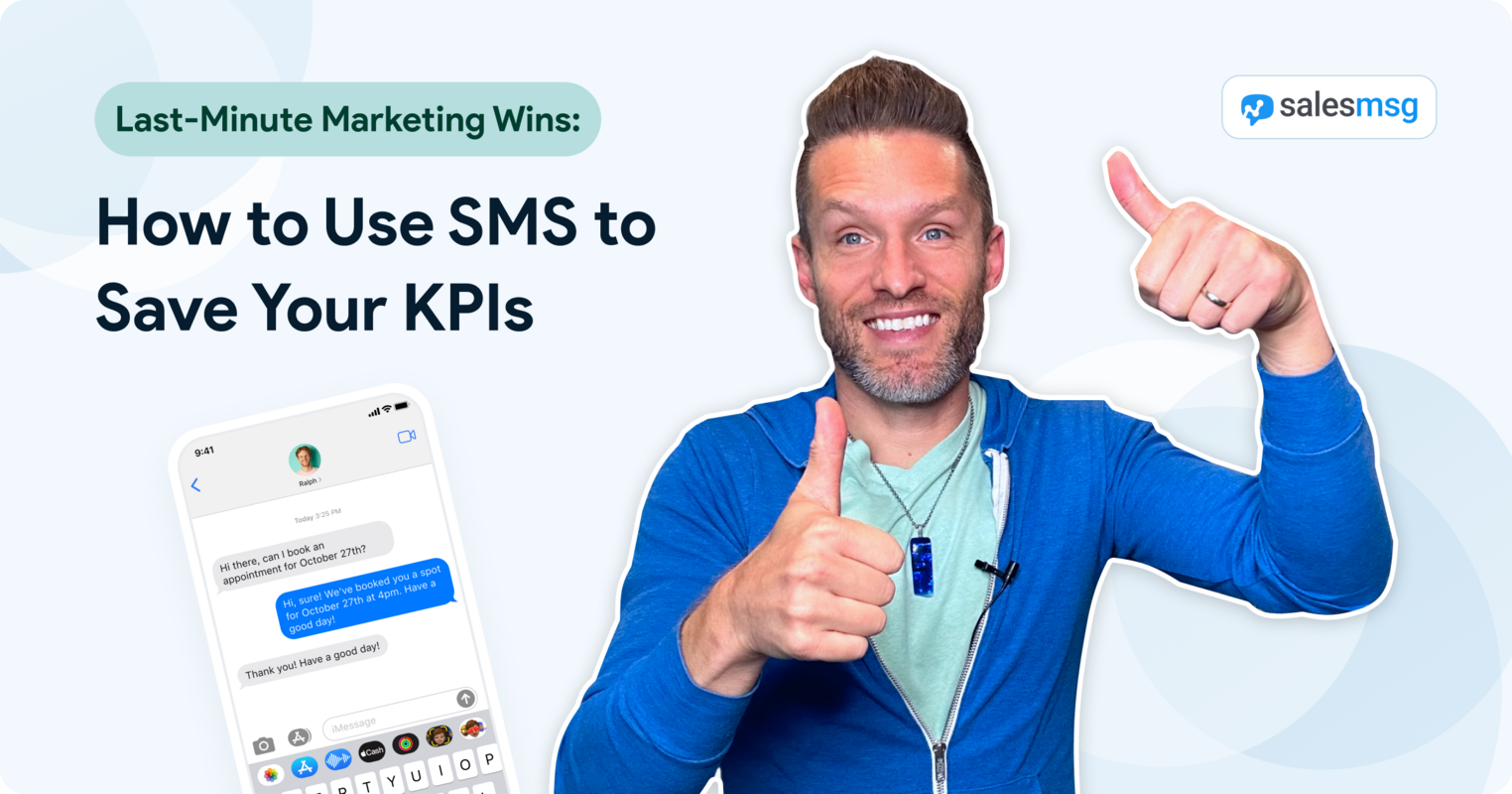 Last-Minute Marketing Wins: How to Use SMS to Save Your KPIs