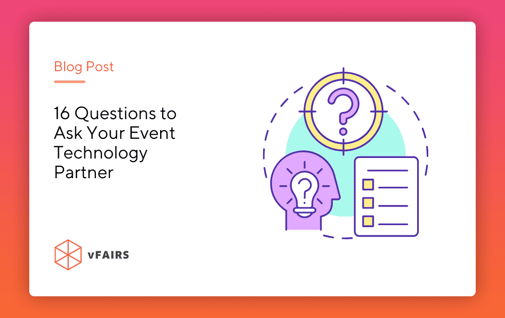 16 Questions to Ask Your Event Technology Partner