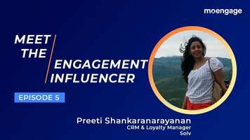 The Influencer Project | Ep. 5 - Preeti Shankaranarayanan | CRM & Loyalty Manager, Solv