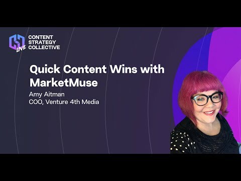 Amy Aitman - Quick Wins with MarketMuse at CSC Live 2022