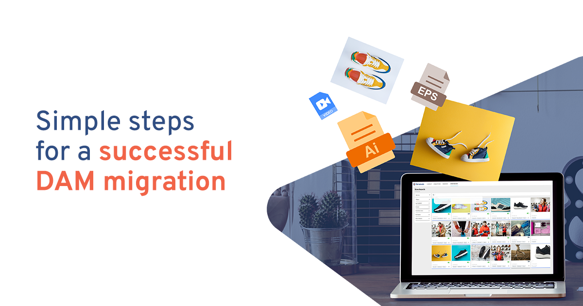 Simple Steps for a Successful DAM Migration