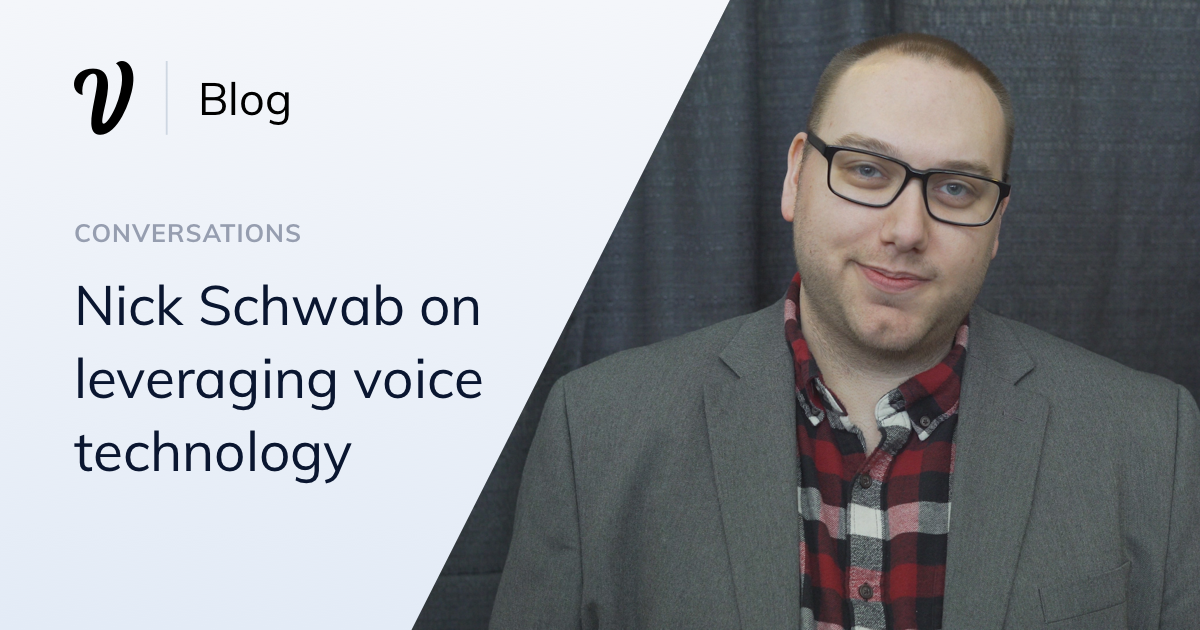 Nick Schwab on leveraging voice technology