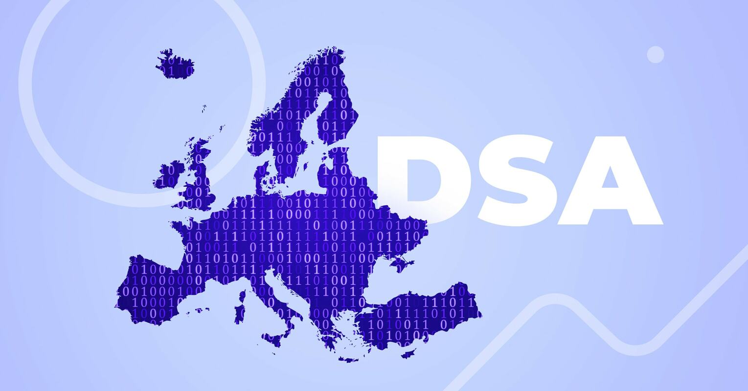 What You Need to Know About the EU's Digital Services Act & How It May Hurt You