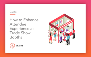 How to Enhance Attendee Experience at Trade Show Booths
