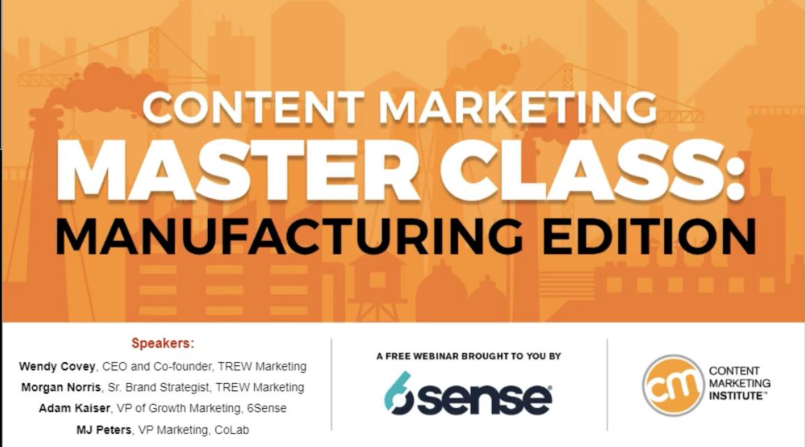 Master Class for Content Marketers: Manufacturing Edition