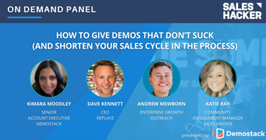 How to Give Demos That Don't Suck (and Shorten Your Sales Cycle in the Process)