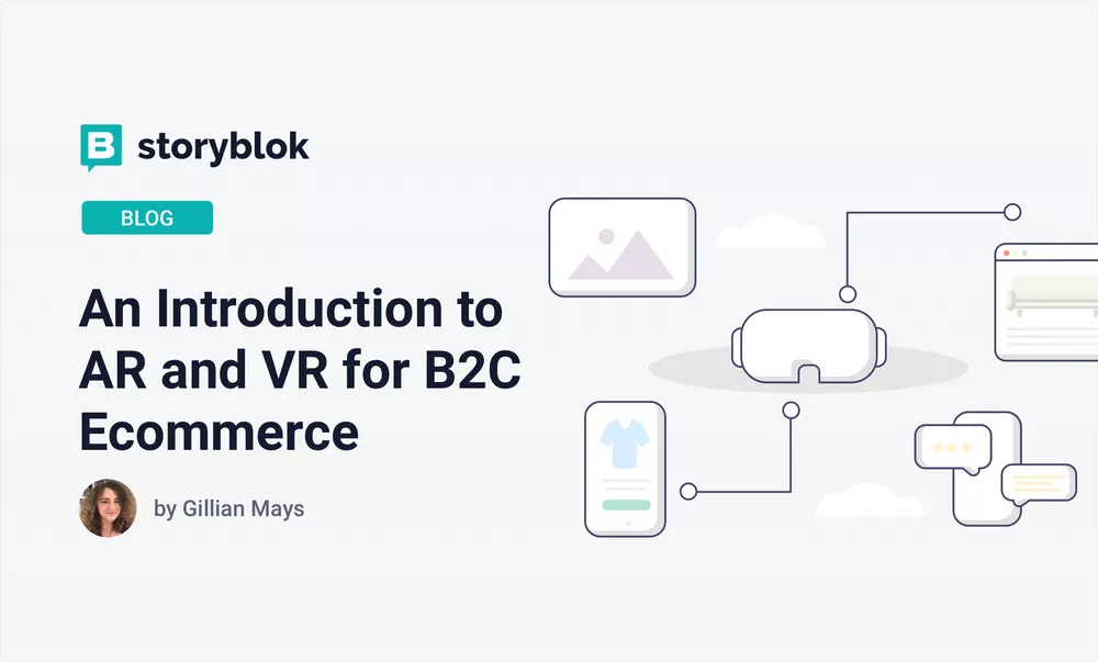 An Introduction to AR and VR for B2C Ecommerce