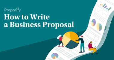 How To Write A Proposal: Best Practices For 2022