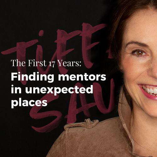 The First 17 Years: Finding mentors in unexpected places