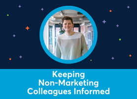 Keeping non-marketing colleagues informed while sticking to your strategy (Jelle Postma)