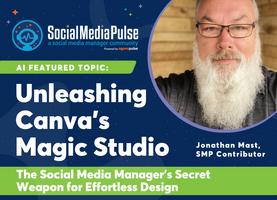 Unleashing Canva's Magic Studio (Jonathan Mast)