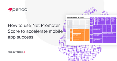 How to use Net Promoter Score to accelerate mobile app success - Pendo Blog