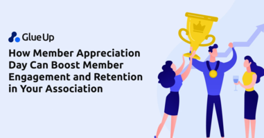 How Member Appreciation Day Can Boost Member Engagement and Retention in Your Association