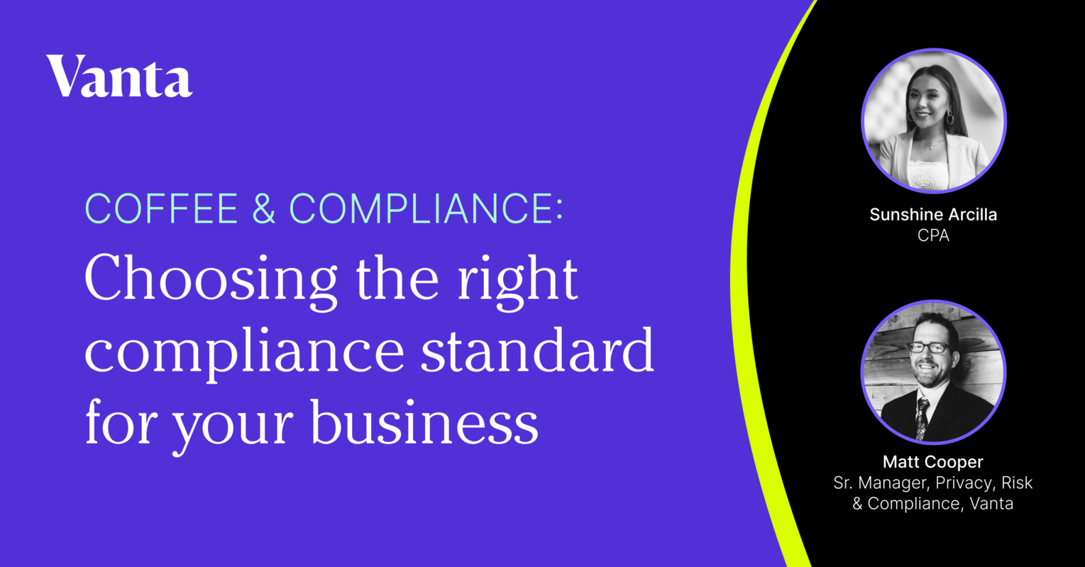 Coffee & Compliance: Choosing the right compliance standard for your business