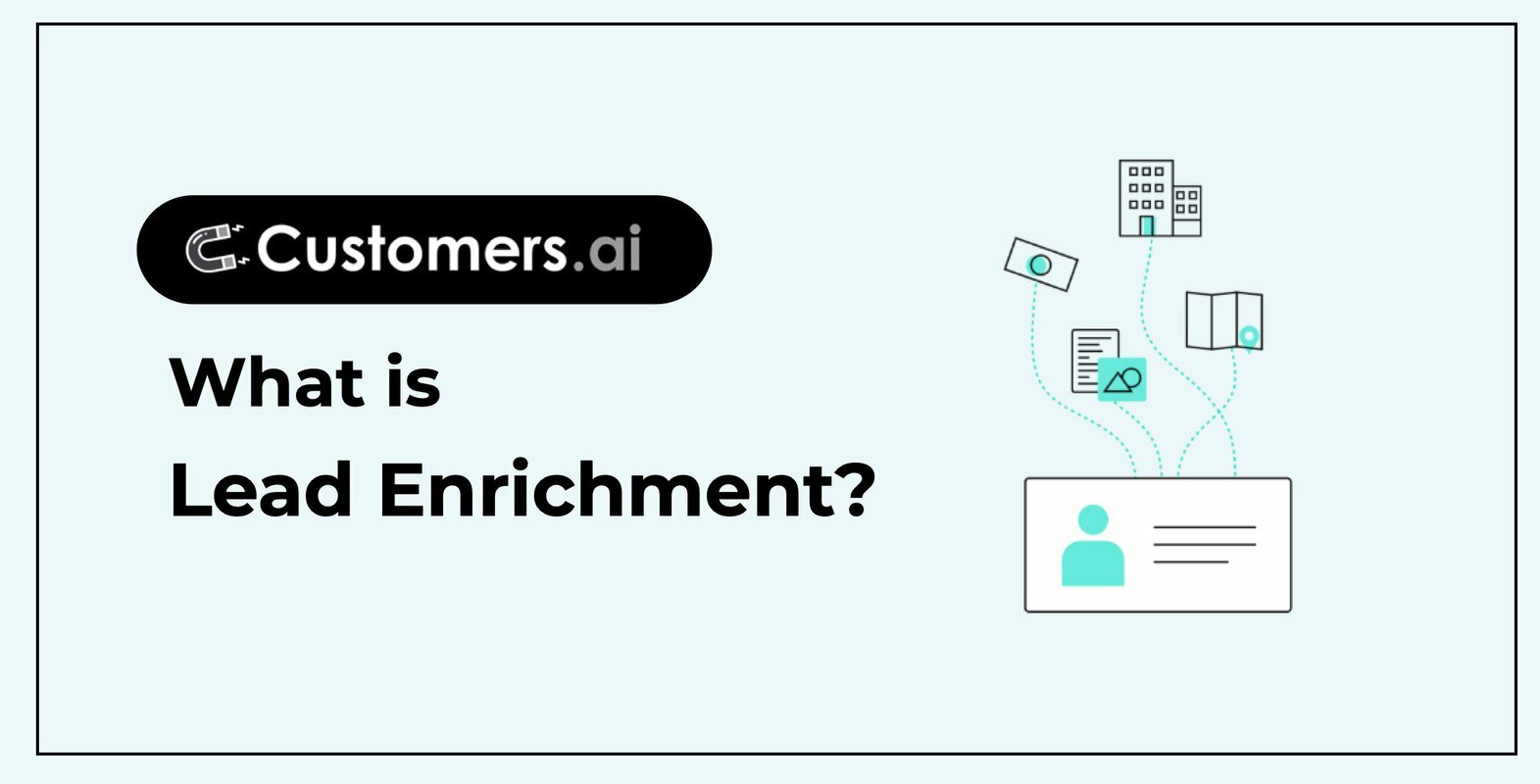 What is Lead Enrichment and How Can AI Help?