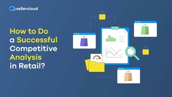How to Do a Successful Competitive Analysis in Retail?