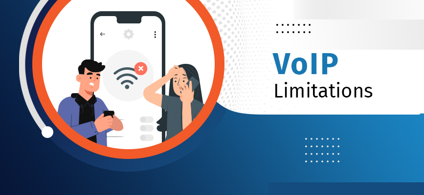 Choosing VoIP Messaging over SMS? Here are 4 Limitations of VoIP to Consider 